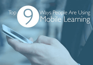 Top 9 Ways People are Using Mobile Learning