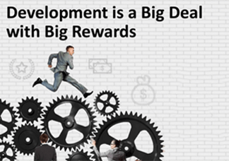 Development is a Big Deal With Big Rewards