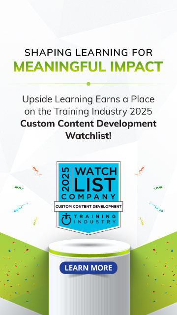 Banner Image announcing Upside Learning's recognition on the 2025 Training Industry Custom Content Development Watchlist, highlighting its impact-driven learning solutions.